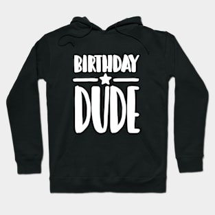 Birthday Dude Hoodie